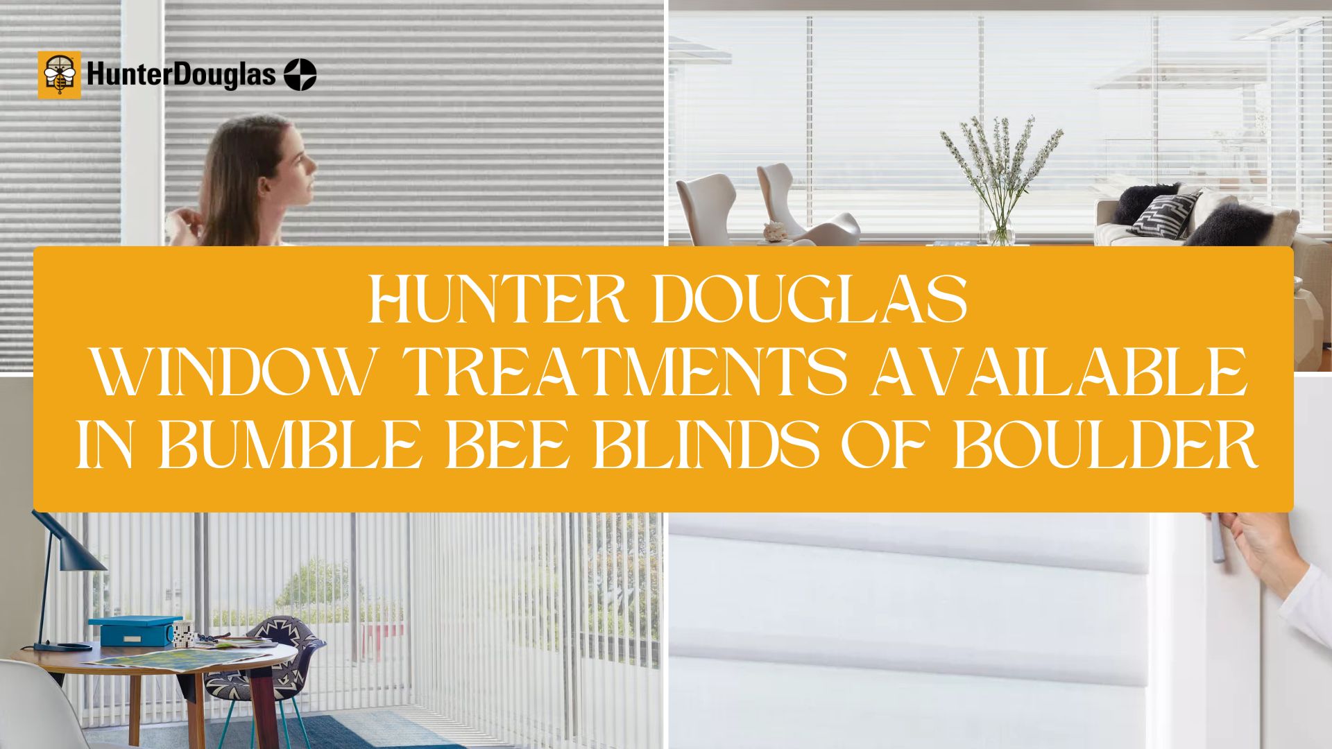 Hunter Douglas window treatments available in Bumble Bee Blinds of Boulder